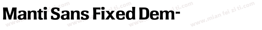 Manti Sans Fixed Dem字体转换